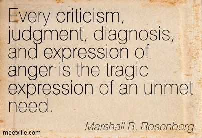 Unmet Needs Quotes, Marshall Rosenberg Quote, Non Violent Communication, Compassionate Communication, Communication Quotes, Nonviolent Communication, Need Quotes, Love Truths, Something To Remember