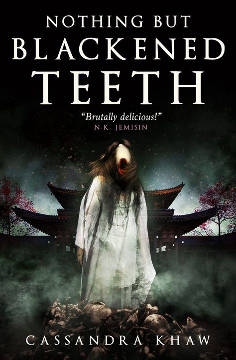 Nothing But Blackened Teeth by Cassandra Khaw Nothing But Blackened Teeth, Blackened Teeth, The Haunting Of Hill House, Haunting Of Hill House, Dune Frank Herbert, Ghost Bride, Japanese Folklore, Horror Novel, The Haunting