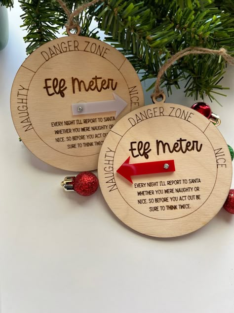 🎄 Elf Meter 🎄 wood engraved, measures 4” round, comes with either red or white acrylic spinning arrow Elves Gift, Laser Cut Wood Crafts, Laser Engraved Ideas, Ornament Svg, Elf Ornaments, Christmas Ornaments Gifts, Wooden Christmas Ornaments, Craft Show Ideas, Engraved Gifts