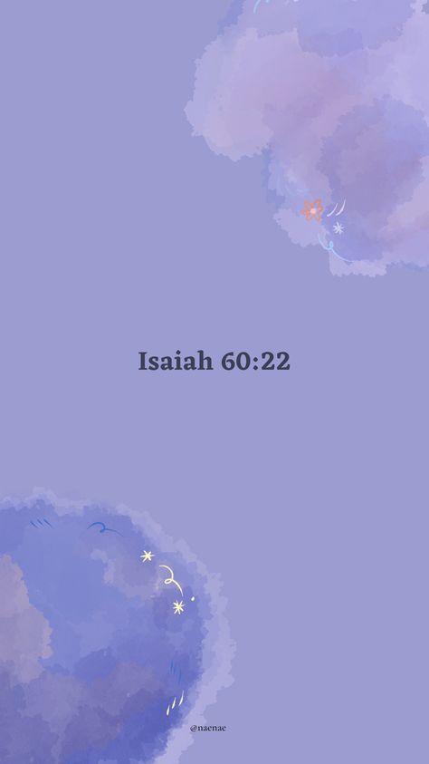 I The Lord Will Make It Happen, When The Time Is Right I The Lord, Isaiah 60:22 Wallpaper, Isaiah 60 22 Wallpaper, Isaiah 60 22, Quotes Background, Christian Iphone Wallpaper, Inspirational Quotes Background, Jesus Return