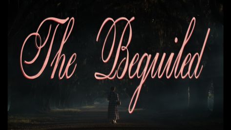 103 • The Beguiled (2017) Sofia Coppola Movies, The Beguiled, I Love Cinema, Opening Credits, Title Sequence, Sofia Coppola, Title Design, Title Card, Movie Titles