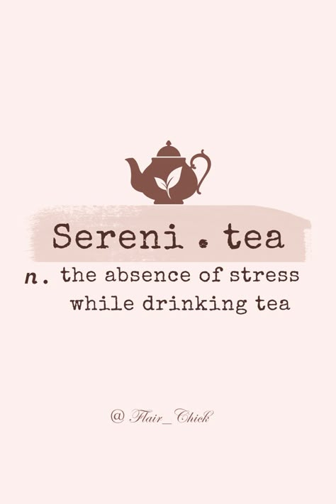 Sereni•tea - the absence of stress while drinking tea 🌿 #tealover #teabags #wellbeingtips #quoteoftheday #meaningful #meaningfulwords #happyquote #meaning #definitions Tea Quotes Inspirational, Quotes On Tea, Green Tea Quotes, Quotes About Tea, Short Coffee Quotes, Tea Quotes Funny, Tea Therapy, Apple Quotes, Tea Blends Recipes