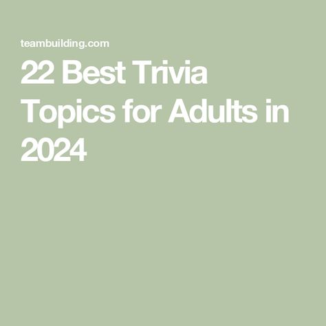 22 Best Trivia Topics for Adults in 2024 Trivia Category Ideas, Trivia Themes Ideas, Trivia Night Ideas, Trivia Night Theme Ideas, Theme Night Ideas For Adults, Austin Powers Characters, Trivia Categories, Office Team, Hungry Hippos