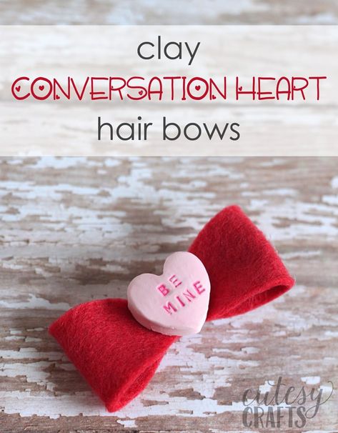 Clay Conversation Heart DIY Hair Bows Easy Hair Bows, Valentine Hair Bows, Valentine Hair, Heart Diy, Conversation Heart, Diy Bows, Conversation Hearts, Mason Jar Crafts Diy