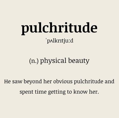 Vocabulary - An app to learn new words on Instagram: "pulchritude (n.) physical beauty (He saw beyond her obvious pulchritude and spent time getting to know her.)" Words Describing Beauty, Cool Vocabulary Words, Unique Vocabulary Words, Words To Add To Your Vocabulary, Words For Beauty, Sophisticated Words, Words For Beautiful, Vocabulary Words With Meaning, Words Meaning Beautiful