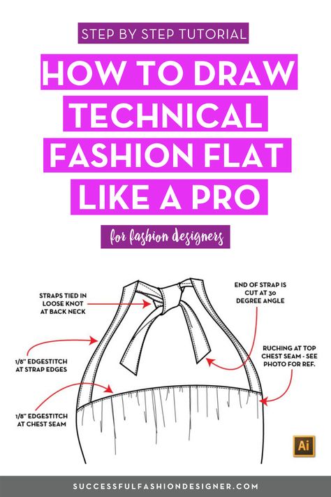 Learn how to create a professional technical fashion flat in Illustrator | Successful Fashion Designer | Fashion designers use Adobe Illustrator to create tech sketches or fashion flats. These drawings are used in a tech pack to communicate design details to a factory to make sure your garment is made correctly. Learn how to do the same in this step by step tutorial #fashiondesign #fashiondesigner #fashionflat #design #fashionsketch Technical Flats Fashion Portfolio Layout, How To Sketch Fashion Design For Beginners, Fashion Design Flats, Flat Pattern Fashion Technical Drawings, Technical Drawings Fashion, How To Draw Clothes Fashion Design, Myp Design, Pretty Sketches, Technical Flats