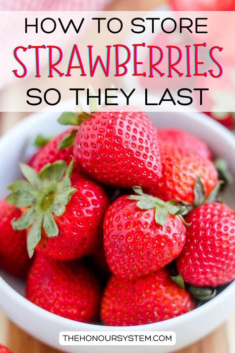 Washing And Storing Strawberries, Best Way To Keep Strawberries Fresh, How To Preserve Strawberries Longer, How To Use Fresh Strawberries, Preserve Strawberries Longer, How To Keep Strawberries Fresh In Fridge, Store Fruit In Fridge, Best Way To Store Strawberries, Strawberry Storage In Fridge