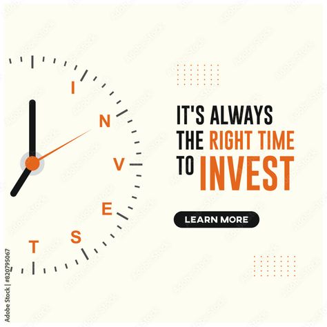 Time to Invest, Creative Social Media Template Vector Design, emi, sip, ads, advertising, always, banking, broker, clock, corporate, creative, credit, currency, data, dollar, economy, entrepreneur, finance, financial, financial , income, info, information, invest, investment, social media ads, social media design, banner, facebook design, instagram post, investment ads, google ads, stock vectot, free psd, free eps, free template, free design, freelance, new, recent, ads, ready to use, good Financial Social Media Posts, Corporate Ads Design, Data Social Media Post, Corporate Instagram Post Design, Banking Social Media Design, Stock Market Creative Ads, Time Creative Ads, Finance Social Media Post, App Creative Ads