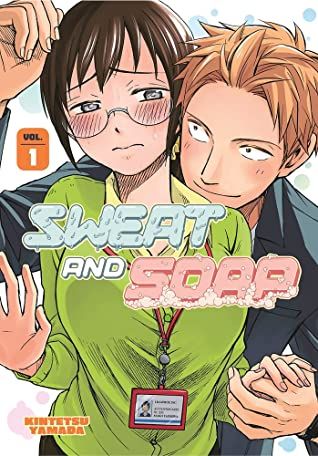 Sweat and Soap, Vol. 1 by Kintetsu Yamada Sweat And Soap, Manga Box Sets, Poses Manga, Office Romance, Karakter Disney, Art Manga, Romantic Manga, Manga Books, Body Odor