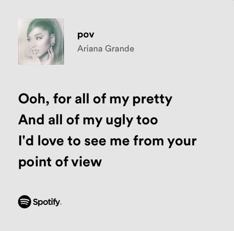 Pov Ariana Grande Lyrics, Soft Taylor Swift, Ariana Grande Spotify Lyrics, Arianna Aesthetic, Ariana Core, Ariana Lyrics, Spotify Lyrics Aesthetic, Pink Lyrics, Ariana Grande Quotes