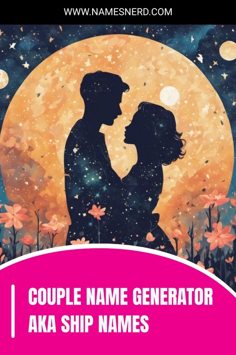 Craft your love story with our Couple Name Generator! Creates catchy, cute ship names in seconds. Start your romantic adventure! Ship Names Couples, Name Generator Unique, Ship Names Generator, Pen Name Generator, Character Name Generator, Ben And Jennifer, Zac And Vanessa, Name Maker, Zac Efron And Vanessa