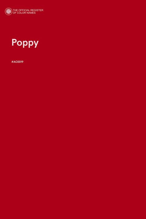 Poppy - Color Name of Hex #AC0019 Poppy Color Palette, Pantone Red, Poppy Color, Door Design Images, Red Colour Palette, Cute Tiny Tattoos, Color Images, Color Meanings, Poppy Red