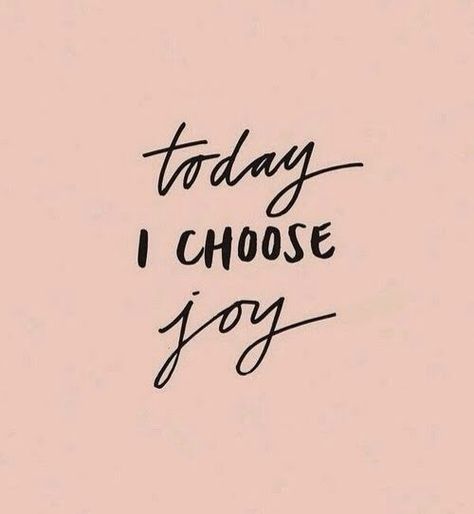 Positiva Ord, Citation Force, Today I Choose Joy, I Choose Joy, Inspirerende Ord, Smile Smile, Fina Ord, Choose Joy, Eyes Model