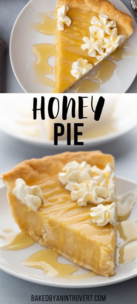 Great Pie Recipes, Honey Pastry Recipes, Honey Treats Desserts, Dessert Recipes Made With Honey, Honey Dessert Recipes Healthy, Honey Custard Pie, Baking Recipes With Honey, Honey Custard Recipe, Pie Crust Tarts