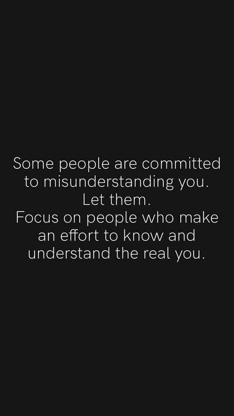 Let Them Misunderstand You Quotes, Some People Are Committed To Misunderstanding You, People Committed To Misunderstanding, People Who Are Committed To Misunderstanding You, People Don’t Understand Me Quotes, People Mistreat You Quotes, People Who Assume Quotes, Let Them Misunderstand You, Minimal Effort Quotes