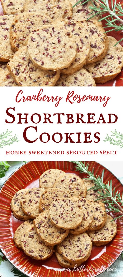 Rosemary Shortbread Cookies, Rosemary Shortbread, Clean Desserts, The Perfect Cookie, Shortbread Recipe, Sprouted Grains, Food Boards, Real Honey, Inflammatory Diet