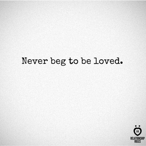 I begged once in my life, but never again. Begged him not to leave and begged for him to love me. He still left. I moved on. No Contact Quotes Relationships, No Contact Quotes Families, Never Beg To Be Loved, Maternal Narcissism, Never Beg, Culture Collage, Message Positif, No Contact, Motiverende Quotes