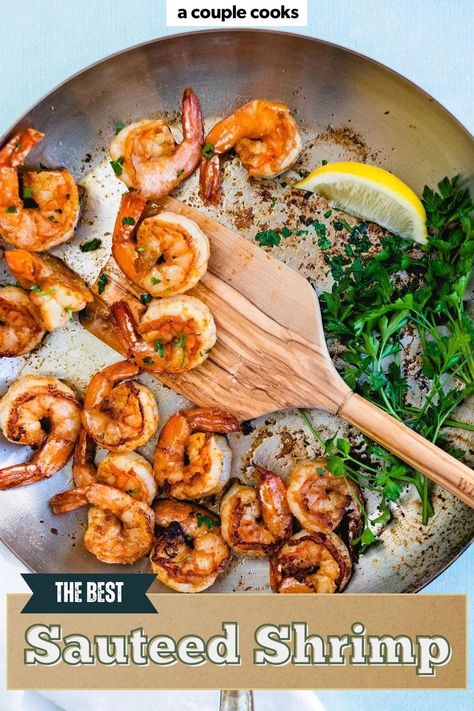 This sauteed shrimp recipe comes out juicy and seasoned to perfection in less than 10 minutes! Here are the secrets to how to saute shrimp. #sauteedshrimp #sauteshrimp #easyshrimp #healthyshrimp #shrimprecipe How To Saute Shrimp, Sauté Shrimp, Saute Shrimp, Sauteed Shrimp Recipe, Dip Recipes Appetizers, Creamy Shrimp Pasta, Winter Salad Recipes, A Couple Cooks, Sauteed Shrimp