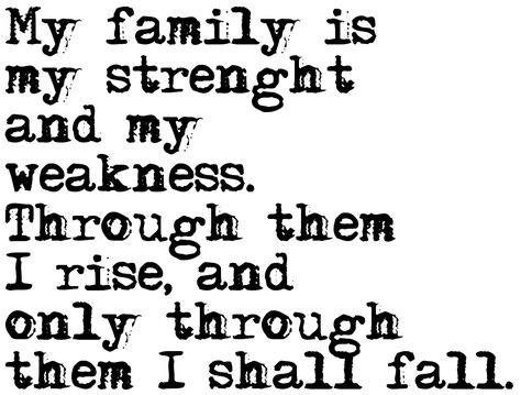 Catfish Tattoo, Inspirational Family Quotes, Chest Tattoo Stencils, Family First Tattoo, My Strength And Weakness, Family Quotes Tattoos, Loyalty Tattoo, Tattoo Quotes About Strength, Family Quotes Inspirational