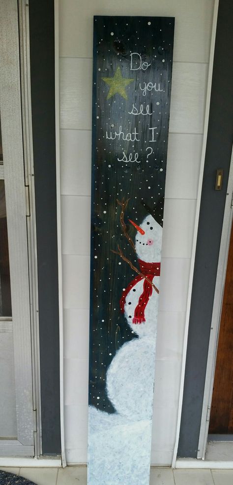 Hand painted front porch sign with snowman and star on salvaged wood. "Do you see what I see?" Do You See What I See Snowman, Rustic Lighting Ideas, Sign Boards, Snowman Sign, Holiday Signs, Porch Sign, Snowman Crafts, Christmas Porch, Salvaged Wood