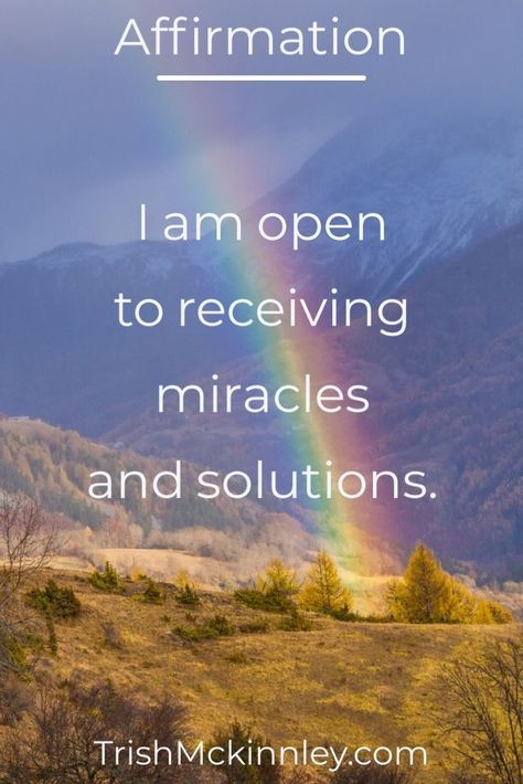 Affirmation: I am open to receiving miracles and solutions.   If you're feeling stuck with your manifesting this is a great positive affirmation to use daily. Use this as a mantra to manifest health, love, and success. The solution whatever you're facing is here now. Success and healing are yours now.  Click through for more affirmations from Trish Mckinnley. #forgottentoolsoftheuniverse #affirmations #spirituality #energyhealing #lawofattraction #manifesting #positiveaffirmations #miracle Affirmations Confidence, Open To Receiving, Healing Affirmations, Affirmations For Women, Wealth Affirmations, Daily Positive Affirmations, Success Affirmations, Morning Affirmations, Law Of Attraction Affirmations