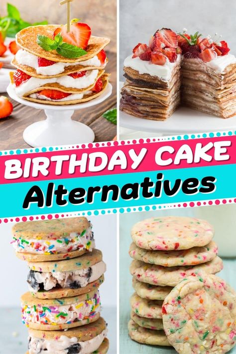 Whether you need something unique or you just don't like cake, these fantastic birthday cake alternatives are sure to put a smile on everyone's face. Instead Of Birthday Cake Ideas, Different Cake Ideas Unique, Birthday Non Cake Ideas, Birthday Cake Replacement Ideas, Birthday Cake Not Cake, Alternate Birthday Cake Ideas, Cookie Stack Birthday Cake, Cake Replacement Ideas, Alternatives To Cake For Birthday