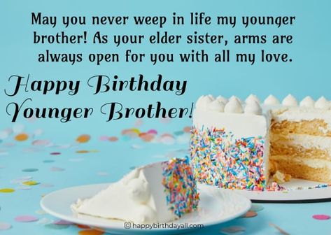 60+ Heart Touching Birthday Wishes for Younger Brother Birthday Wishes For Younger Brother, Happy Birthday Younger Brother, Younger Brother Quotes, Happy Birthday Little Brother, Happy Birthday Flower Cake, Heart Touching Birthday Wishes, Birthday Wishes With Name, Wish You Happy Birthday, Birthday Wishes For Brother