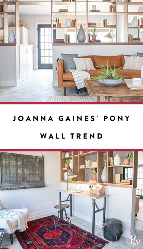 Joanna Gaines' Newest Obsession is Actually Kind of Controversial via @PureWow Mcm Pony Wall, Pony Wall Bedroom Divider, Pony Wall Bookshelf, Pony Wall Update, Entry Way Half Wall Ideas, Pony Wall Bar, Dining Room Wall Decor Ideas Boho, Pony Wall Decorating Ideas, Half Wall Decorating Ideas