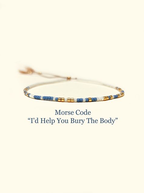 I'd Help You Bury The Body Morse Code Bracelet | Adjustable Bracelet for Best Friend | Best Bitches Gift Bestie bracele | Gift for her Morse Code Bracelet Best Friends, Mores Code Bracelets, Morse Bracelet, Bracelet For Best Friend, Code Bracelets, Empath Protection, Message Bracelet, Morse Code Bracelet, Gift Envelope