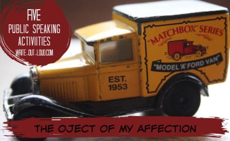 Image: vintage match box toy truck Text: The Object of My Affection: 5 public speaking activities Speech Exercises, The Object Of My Affection, Public Speaking Activities, Speech And Debate, Image Vintage, Speaking Activities, Match Box, Public Speaking, Middle School