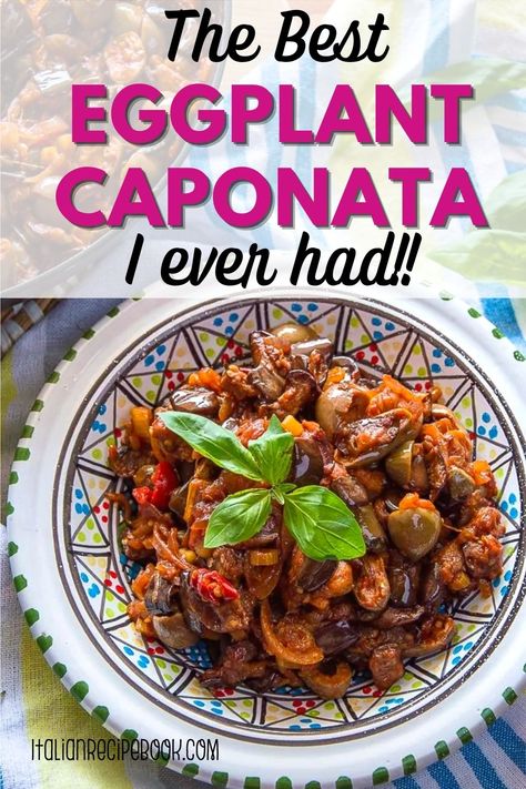 This Eggplant Caponata is the best, most authentic recipe of traditional Sicilian Eggplant Salad. Egg Plant Caponata, Italian Caponata Recipe, Capanota Recipe, Caponata Recipe Eggplant, Authentic Italian Recipes Sicily Sicilian Food, Sicilian Eggplant Recipes, Sicilian Recipes Authentic, Sicilian Caponata Recipe, Sicilian Caponata