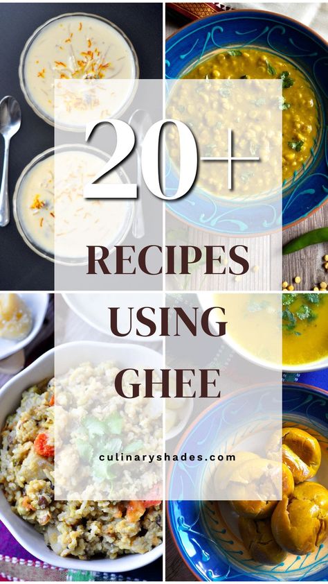 Cooking With Ghee Butter, Ghee Baking Recipes, Ghee Butter Recipes, Recipes Using Ghee, Recipes With Ghee Butter, Ghee Recipe Cooking, How To Use Ghee In Recipes, How To Use Ghee, Ghee Recipe Meals