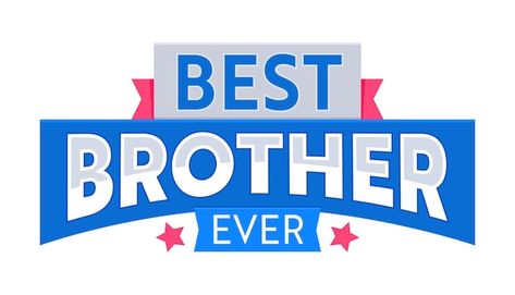 Best Brother Ever, Brother Love, Love Vector, Star Family, Red Ribbon, Allianz Logo, Premium Vector, Graphic Resources, White Background