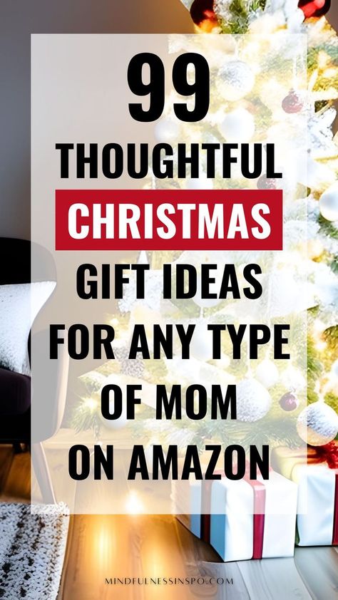 99 thoughtful Christmas gift ideas for any type of mom on Amazon in the gift guide on mindfulnessinspo.com Good Christmas Gifts For Mom, Christmas Presents For Mom, Thoughtful Christmas Presents, Cute Christmas Presents, Xmas Gifts For Mom, Amazon Christmas Gifts, Christmas Presents For Moms, Gifts For Mom From Daughter, Amazing Christmas Gifts