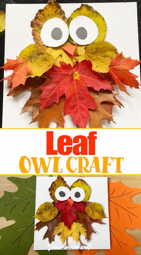 Leaf Owl Craft for Kids - Happy Toddler Playtime Owl Process Art Preschool, Owl Leaf Craft, Crafts With Leaves For Toddlers, Leaf Crafts Kids Preschool, Easy Owl Craft, Owl Activities For Toddlers, Leaf People Craft For Kids, Leaf Projects Preschool, Preschool Leaf Crafts