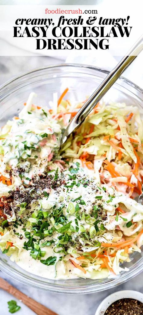 CREAMY, FRESH & TANGY! EASY CREAMY COLESLAW DRESSING | foodiecrush.com This easy homemade coleslaw dressing gives the crunchy classic cabbage salad a tangy bite with creamy mayonnaise and cider vinegar’s zing. #easy #homemade #creamy #coleslaw #dressing #salad #recipe #healthy #best Creamy Slaw Dressing, Creamy Cabbage Salad, Creamy Vinegar Coleslaw Recipe, Cabbage Salad Dressing Recipes, Dressing For Cabbage Salad, Creamy Coleslaw Recipe Mayonnaise, Cabbage Dressing Recipe, Best Coleslaw Dressing, Tangy Coleslaw Dressing