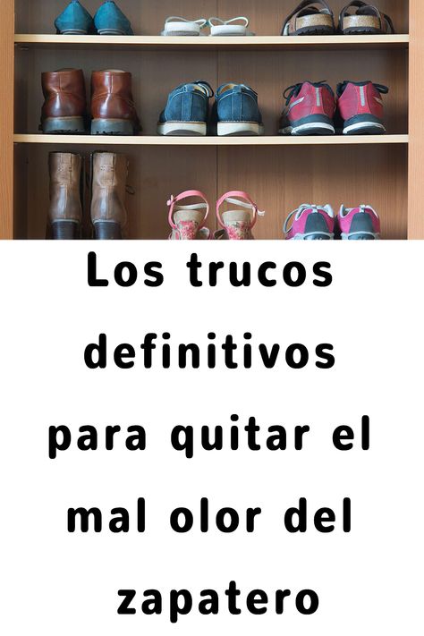 Los trucos definitivos para quitar el mal olor del zapatero No Se, Shoe Rack, Chips