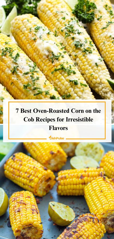 Indulge in irresistible flavors with the 7 Best Oven-Roasted Corn on the Cob Recipes! From savory herb-infused delights to zesty lime creations, elevate your corn game with every bite. 🌽🔥 


#Dishpulse #OvenRoastedCorn #CornOnTheCob #RecipeInspiration #FlavorfulCreations #FoodieFaves #EasyCooking Oven Cooked Corn On The Cobb, Corn On The Cob Recipes Oven, What To Make With Corn On The Cob, Sweet Corn On The Cob Recipes, Corn On Cob In Oven, Oven Roasted Corn On The Cob, Corn On The Cob In The Oven, Roasted Corn In The Oven, Oven Corn On The Cob