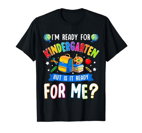 PRICES MAY VARY. Get your little one ready for Kindergarten with our adorable "I'm Ready For Kindergarten But Is It Ready For Me" tee, perfect for the first day of school! "I'm Ready For Kindergarten But Is It Ready For Me" perfect for kids girls & boys make a statement on their first day of kindergarten with our fun and unique back to school tee. Lightweight, Classic fit, Double-needle sleeve and bottom hem Ready For Kindergarten, First Day Of Kindergarten, School First Day, Diy School, Kindergarten First Day, School Tees, Im Ready, School Shirts, First Day Of School