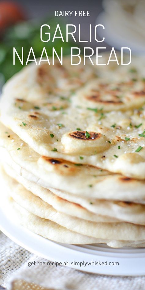 Dairy Free Naan, Dairy Free Sides, Dairy Free Naan Bread, Naan Bread Recipes, Gilmore Girls Food, Vegan Curries, Bread Naan, Simply Whisked, Garlic Naan Bread