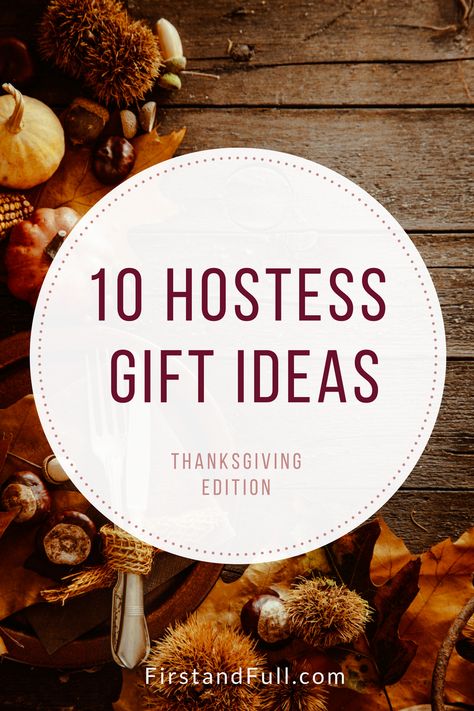 10 Hostess Gift Ideas you can bring to Thanksgiving http://firstandfull.com/10-hostess-gift-ideas-thanksgiving-edition/ Friendsgiving Hostess Gift, Fall Hostess Gift Ideas, Thanksgiving Hostess Gift Ideas, Gift Ideas For Thanksgiving, Thanksgiving Hostess Gifts, Homemade Hostess Gifts, Hostess Basket, Thanksgiving Host Gift, Open House Gift