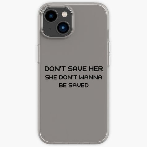 Get my art printed on awesome products. Support me at Redbubble #RBandME: https://www.redbubble.com/i/iphone-case/Don-t-save-her-she-don-t-wanna-be-saved-by-IOANNISSKEVAS/142437619.B3ZQH?asc=u Hip Hop Lyrics, Iphone 8 Cases, Save Her, Text Design, Iphone Case Design, Iphone Se, Iphone Case, My Art, Awesome Products