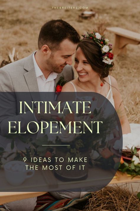 Small Intimate Destination Wedding, Intimate Weddings Ideas, Most Beautiful Places To Elope, Private Elopement Ceremony, After Elopement Party Ideas, Wedding Photo Ideas Elopement, Elopement Inspiration Wedding Photos, Summer Elopement Ideas, Small Elopement Wedding Ideas