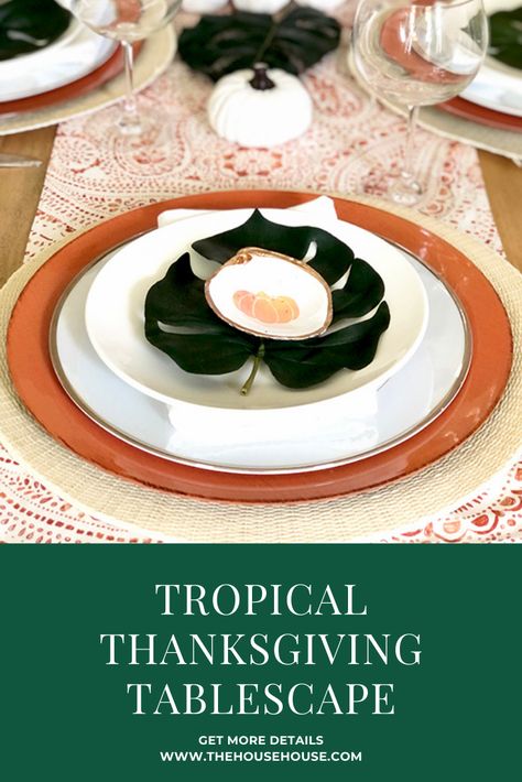 Florida Thanksgiving Tablescape - the House house Florida Thanksgiving, Tropical Thanksgiving, Home Decor Ideas Minimalist, Thanksgiving Tablescape, Thanksgiving Decorations Diy, Spring Tablescapes, Diy Thanksgiving, Thanksgiving Tablescapes, Fall Tablescapes