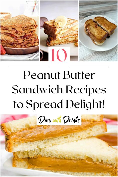 Collage of 4 peanut butter sandwich recipes. Peanut Butter Sandwich Lunch Ideas, Gourmet Pb&j Sandwich, Toasted Pb&j Sandwiches, Peanut Butter Sandwich Recipes, Peanut Butter Honey Sandwich, Fancy Pb&j Sandwiches, Peanut Butter Lunch Ideas, Peanut Butter And Honey Sandwich, Sweet Sandwich Ideas