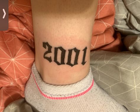 2001 bood ankle tattoo #tattoo #tattooideas #2001 #gothictattoos #blackinktattoo #ankletattoo Est 2001 Tattoo Ideas, 2001 Tattoo Design, 2001 Tattoo Ideas, Birth Year Tattoo Ideas Ankle, 2001 Tattoo, 2005 Tattoo, Geometric Lion Tattoo, Number Font, Tatuagem Masculina Pequena