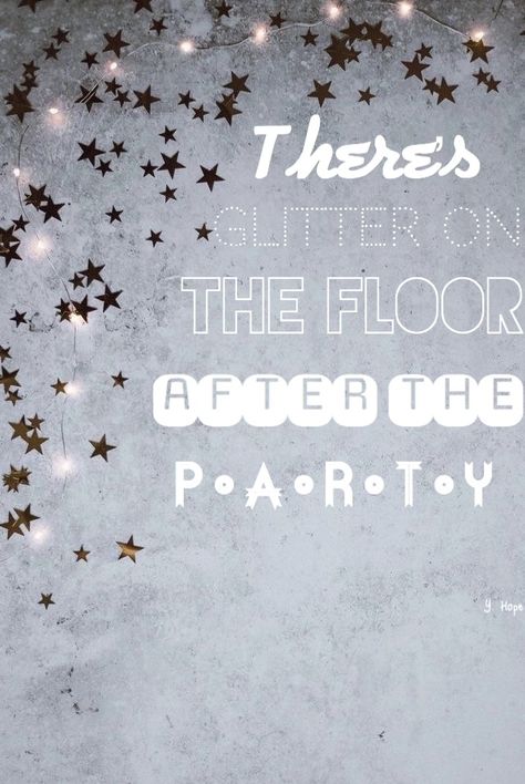 There’s glitter on the floor after the party/// New Year’s Day/// Taylor Swift New Year Taylor Swift, Glitter On The Floor, After The Party, Party New Year, New Year’s Day, Taylor Swift New, Senior Quotes, Concert Fits, Taylor Swift Songs