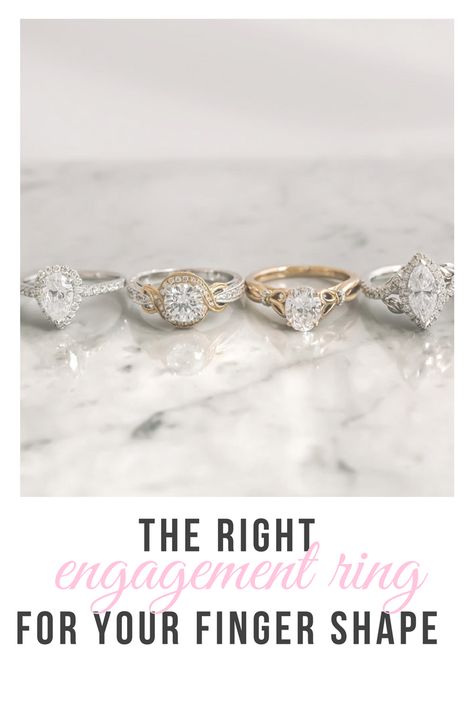 The Right Engagement Ring for Your Finger Shape Rings For Fat Fingers, Engagement Rings For Fat Fingers, Thick Engagement Rings, Wedding Ring Cuts, Bold Engagement Rings, Engagement Rings On Finger, Fat Fingers, Types Of Wedding Rings, Petite Engagement Ring