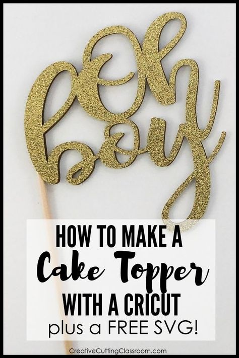 Cake Topper On Cricut, How To Make Toppers For Cakes, Making Cake Toppers With Cricut, Cake Toppers Svg Free, How To Make A Cake Topper With Cricut, Cake Topper Cricut Diy, Cricut Cake Toppers, Cake Toppers Cricut, Cricut Cake Topper