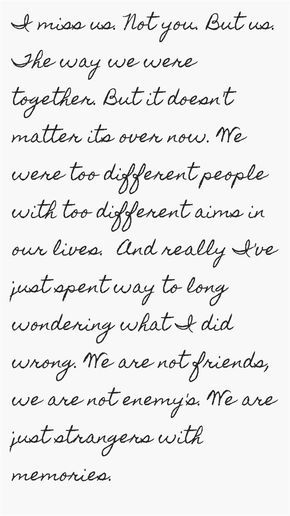 I Miss Us, Old Love Quotes, Quotes About Moving On In Life, Friendship Memories, Quotes Distance, Memory Words, Quotes About Moving, Moving On In Life, Miss Us